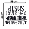 Adesivo de Parede Frase Inglês Jesus Love You But I’m His Favorite Cristão - 2