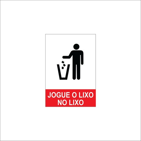 Placa - Jogue Lixo no Lixo - 20cm X 15cm