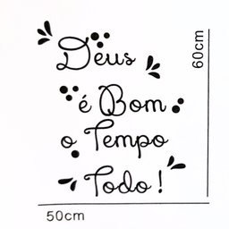 Adesivo Evangélico Decoração Deus É Bom o Tempo Todo - 4