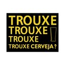 Ver imagem 1 de Tapete Capacho Trouxe Cerveja