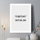 Ver imagem 2 de Quadro Decorativo o que É Uai 33x24cm:moldura Branca