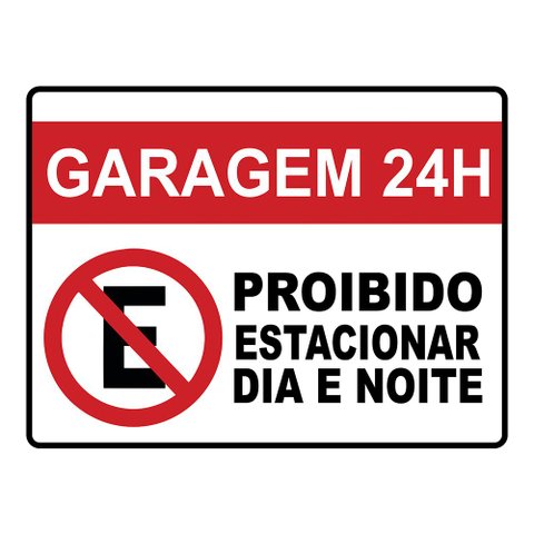 Placa Proibido Estacionar Garagem Guincho Lei 30x40cm TaColado 03 Unidades