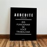 Kit 3 Quadro Decorativo Frase Motivacional Escritório Quarto Qualidade Premium 40x28cm - 6