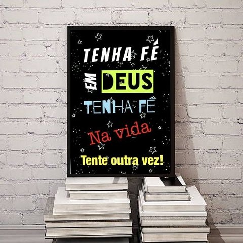 Quadro Tenha Fé em Deus Tenha Fé na Vida 33x24cm - com Vidro:madeira Preta