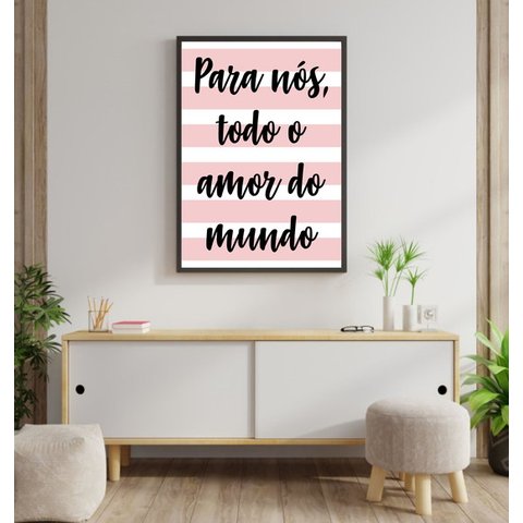Quadro Todo o Amor do Mundo - Listras 45x34cm - com vidro:Madeira preta