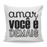 Almofada Frases de Amor Presente 3 Modelos de Frases:Modelo 3/Branco - 1