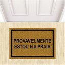 Ver imagem 3 de Tapete Capacho Divertido Provavelmente Estou na Praia 60x40.:azul Marinho