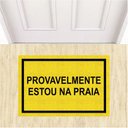 Ver imagem 5 de Tapete Capacho Divertido Provavelmente Estou na Praia 60x40.:azul Marinho