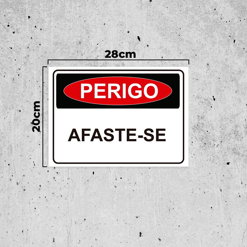 Placa de Sinalização Perigo Afaste se em Pvc MadeiraMadeira