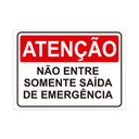 Ver imagem 1 de Placa de Sinalização Atenção Não Entre Somente Saída Emergên