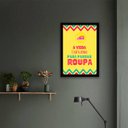 Ver imagem 3 de Quadro A Vida é Curta Demais Para Passar Roupa 45x34cm - com vidro:Madeira branca