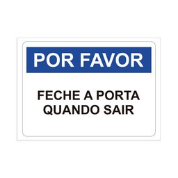 Placa de Sinalização Por Favor Feche a Porta Quando Sair - 1
