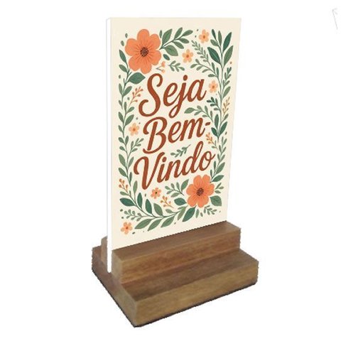 Placa Decorativa de Mesa com Tema Seja Bem Vindo