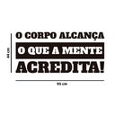 Ver imagem 3 de Adesivo de Parede Frase o Corpo Alcança o que a Mente Acredita Motivação Academia Pilates