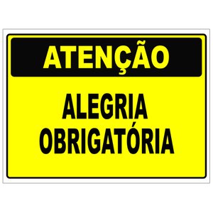 Placa de Sinalização para Festa Alegria Obrigatória 15x20cm Tacolado 03 Unidades
