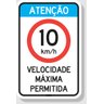 Placa de Trânsito - Atenção Velocidade Máxima Permitida 10km/h - 1