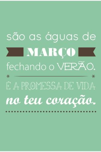 Placa quadro decorativo A5 - 15 x 21 Frase são as águas de março ...