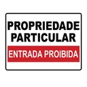 Ver imagem 1 de Placa Ps 1mm Propriedade Particular Entrada Proibida 30x40cm TaColado 05 Unidades