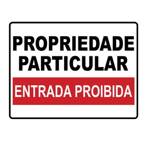 Placa Ps 1mm Propriedade Particular Entrada Proibida 30x40cm TaColado 05 Unidades