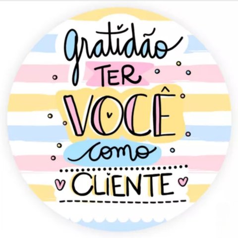 Adesivo Gratidão Ter Você como Cliente Redondo 3x3cm Cores 200un