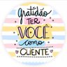 Adesivo Gratidão Ter Você como Cliente Redondo 3x3cm Cores 200un - 1