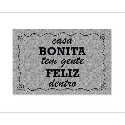 Tapete Capacho Casa Bonita Tem Gente Feliz Dentro