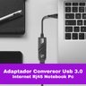 Adaptador de Internet Rj45 para Usb 3.0 - Conectividade - 3