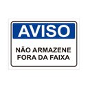 Ver imagem 1 de Placa de Sinalização Aviso Não Armazene Fora da Faixa em Pvc