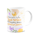 Ver imagem 2 de Caneca Motivação - Razões para Agradecer Sempre