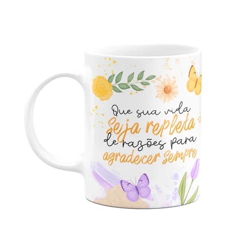 Caneca Motivação - Razões para Agradecer Sempre