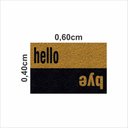 Ver imagem 2 de Tapete Capacho Hello Bye 60x40 Cm Ouro Antiderrapante.