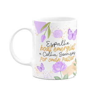 Caneca Motivação - Espalhe Boas Energias