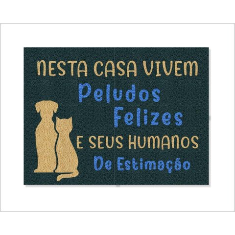 Tapete Capacho Nessa Casa Vivem Peludos Felizes e Seus Humanos de Estimação