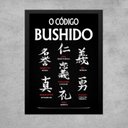 Ver imagem 1 de Quadro Código Bushido - 7 Virtudes Samurai 24x18cm - com Vidro:moldura Branca