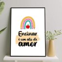 Ver imagem 2 de Quadro Ensinar É Um Ato de Amor 24x18cm