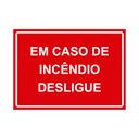 Ver imagem 1 de Placa de Sinalização em Caso de Incêndio Desligue