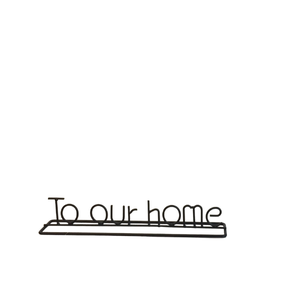 Letras Decorativas Metal "to our home" Preto