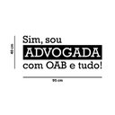 Ver imagem 4 de Adesivo Frase Sim, Sou Advogada com Oab e Tudo! Decoração Divertida Escritório Kanto Store Adesivo D