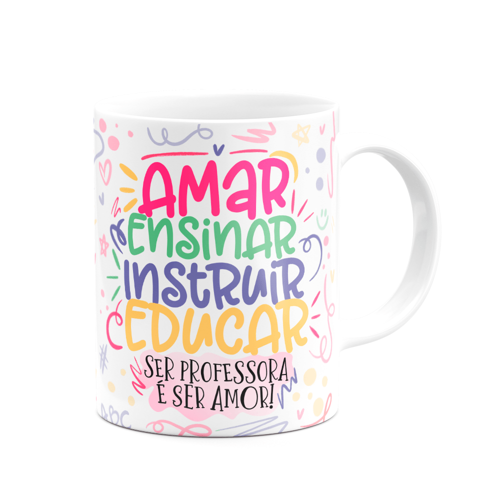 Caneca Professora - Ser Professora É Ser Amor! - 2