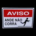 Ver imagem 3 de Kit Combo 2 Placa de Sinalização Ande Não Corra 20 X 30 Cm