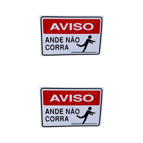 Kit Combo 2 Placa de Sinalização Ande Não Corra 20 X 30 Cm