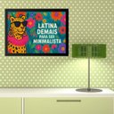 Ver imagem 1 de Quadro Onça - Latina Demais para Ser Minimalista 24x18cm - com Vidro:moldura Preta