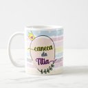 Ver imagem 2 de Caneca da Titia Presente Especial para a Tia Pronta Entrega
