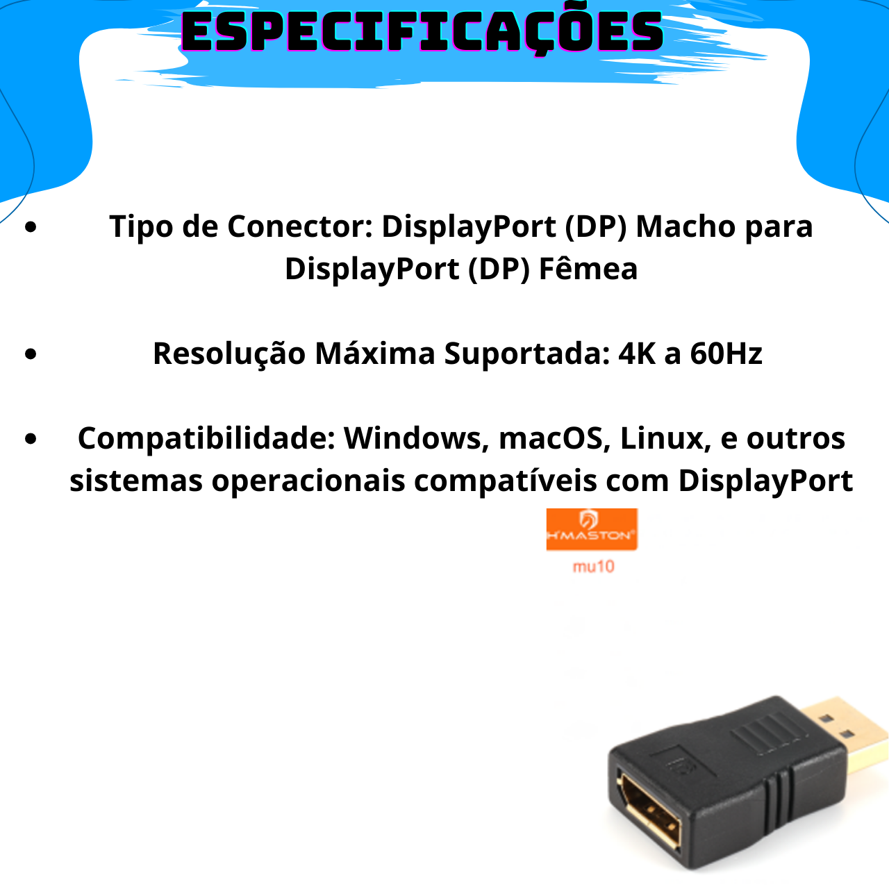 Adaptador Displayport para Monitor Projetor com Conectividade Universal Plug-and-play - 5