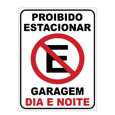Placas Proibido Estacionar Garagem Dia E Noite 20x15cm TaColado 10 Unidades