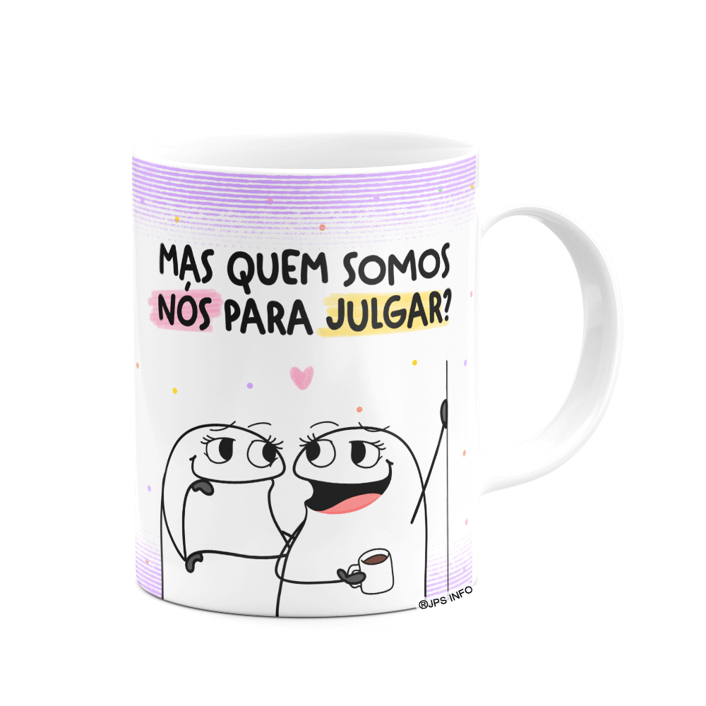 Caneca Flork Amigas - Quem Somos Nós para Julgar - Branca - 2