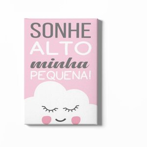 Quadro Decorativo Infantil - Sonhe Alto, Minha Pequena