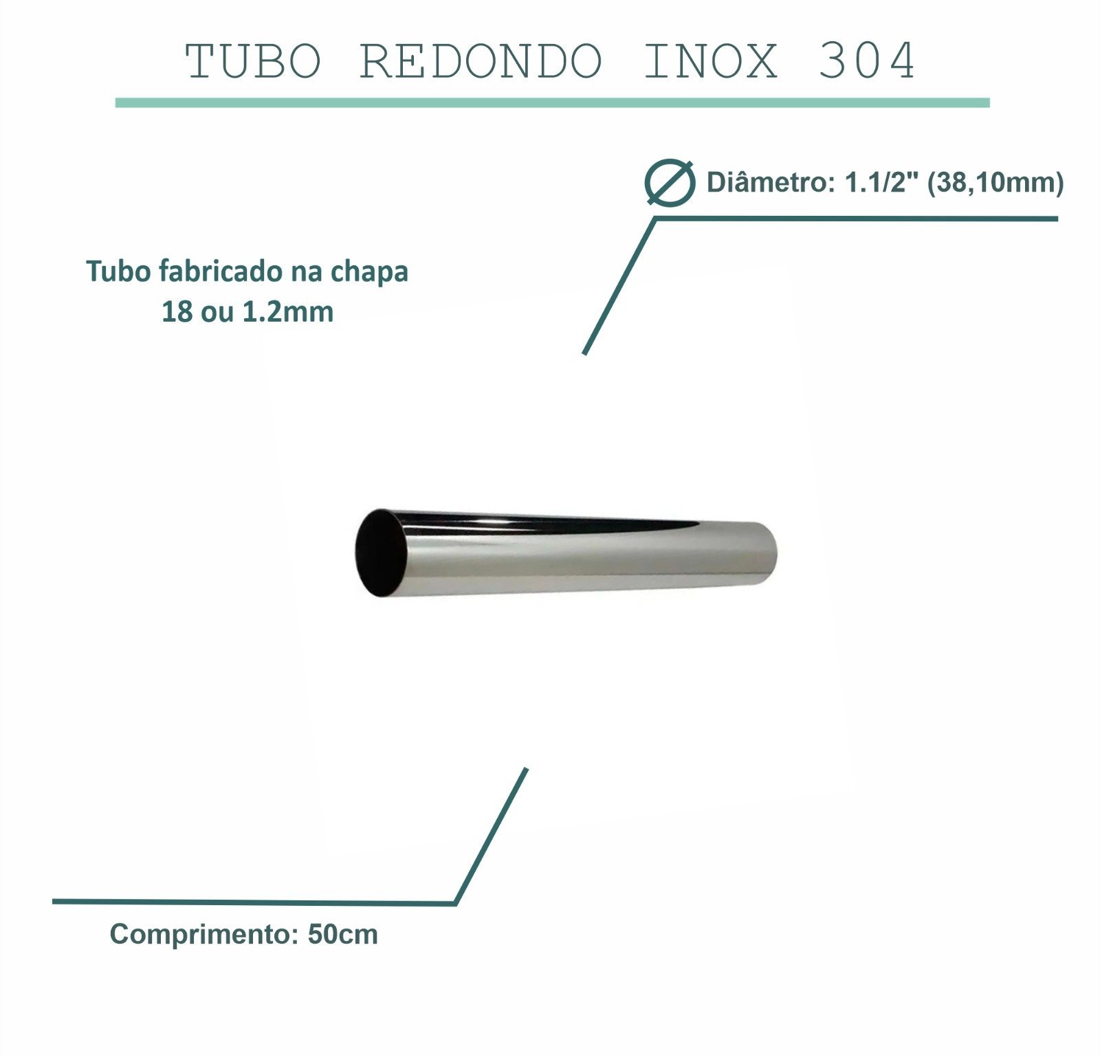 Tubo inox 1.1/2 polegada 38,10mm, 1.1/2 (tam:50cm) resiste a maresia TUBO DE INOX 38,10MM DIAMETRO T - 2