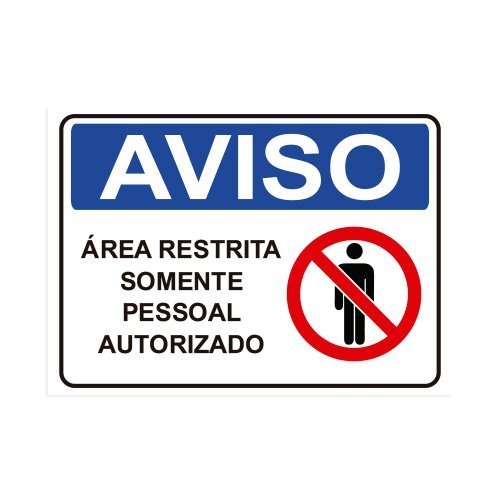 Placa de Sinalização Aviso Area Restrita