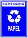 Ver imagem 1 de Placa Coleta Seletiva Condomínio Material Reciclável - Papel Reciclável 15x20cm Tacolado 03 Unidades